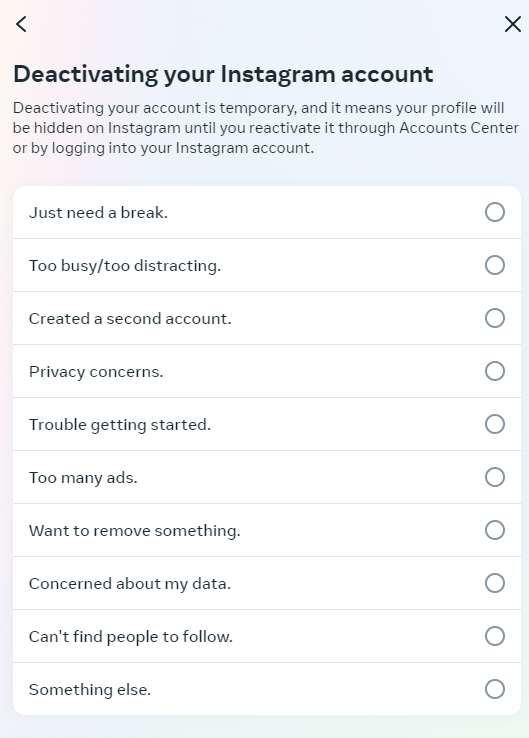 Give the reason for wanting to deactivate your account Bild: Give the reason for wanting to deactivate your account