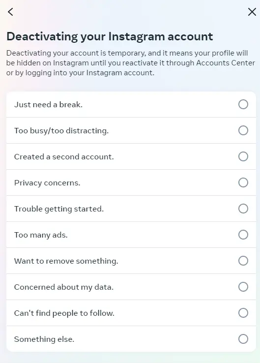 Give the reason for wanting to deactivate your account Bild: Give the reason for wanting to deactivate your account